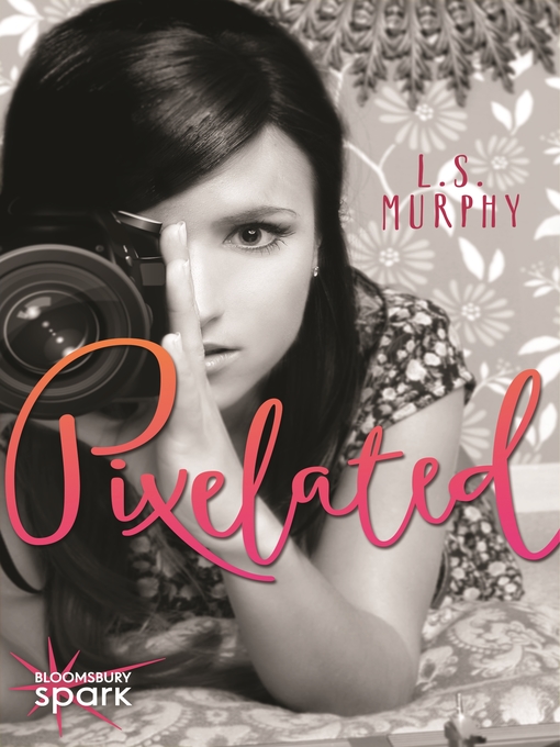 Title details for Pixelated by L.S. Murphy - Available